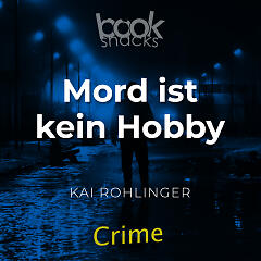 Mord ist kein Hobby