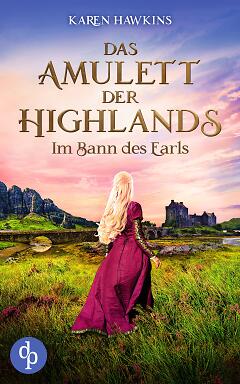 Das Amulett der Highlands – Im Bann des Earls Cover